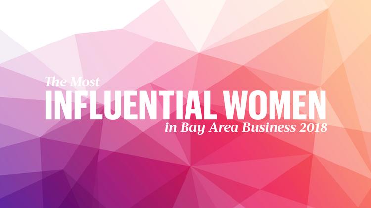 Meet the Most Influential Women in Bay Area Business 2018